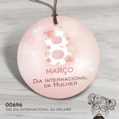 Tag Redonda Dia Internacional da Mulher - 00696