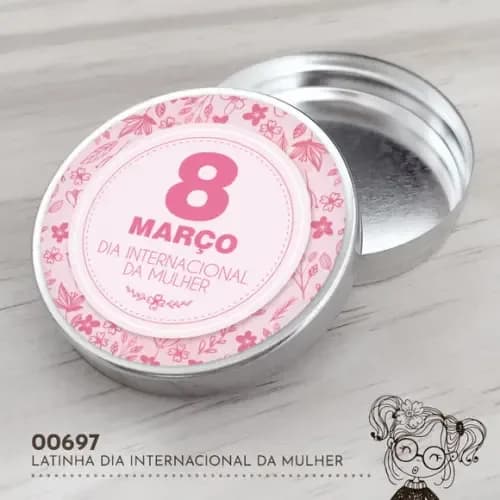 Latinha Adesivada Dia Internacional da Mulher - 00697