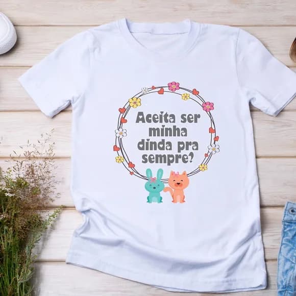 Camiseta Pedido de Dinda - Aceita Ser Minha Dinda pra Sempre