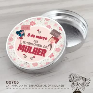 Latinha Adesivada Dia Internacional da Mulher - 00705