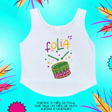 Cropped Carnaval Feminino Folia com Tambor e Baquetas