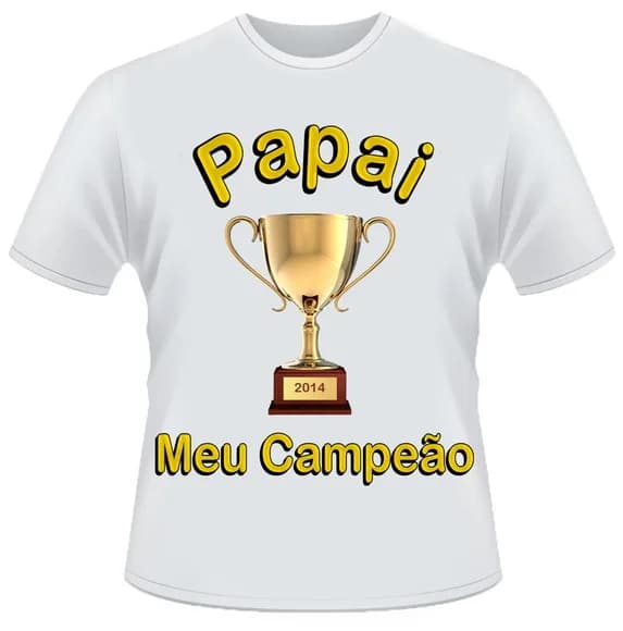 Camiseta Papai Campeão
