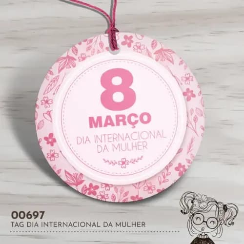 Tag Redonda Dia Internacional da Mulher - 00697