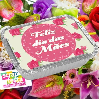 Marmitinha Personalizada Festa Dia das Mães