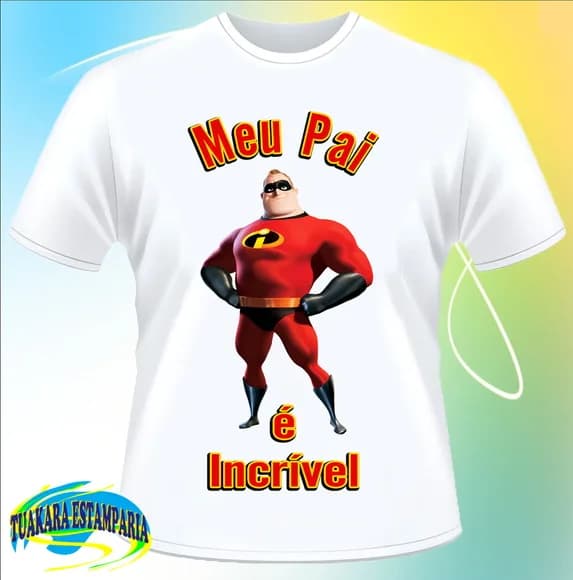 Camiseta Pai Incrível