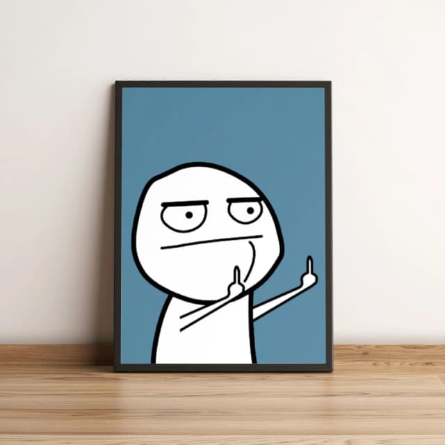 Quadro Meme Humor Sarcástico 196