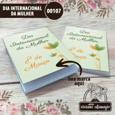 Bloquinho de Anotações Dia Internacional da Mulher - 00107