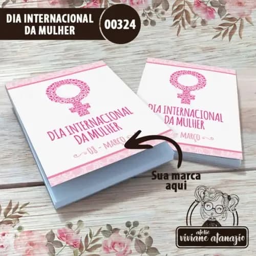 Bloquinho de Anotações Dia Internacional da Mulher - 00324
