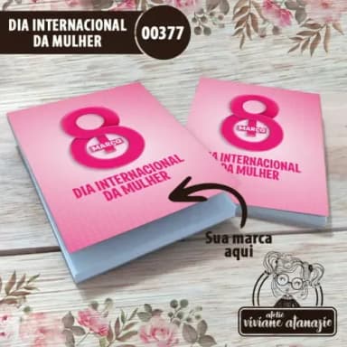 Bloquinho de Anotações Dia Internacional da Mulher - 00377