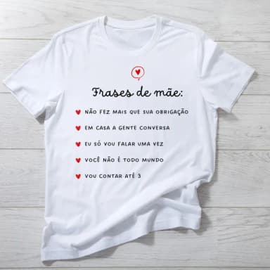 Camiseta Frases de Mãe - Divertida e Cheia de Amor!
