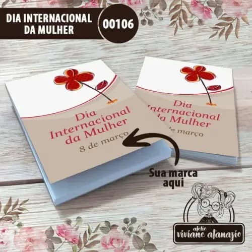 Bloquinho de Anotações Dia Internacional da Mulher - 00106