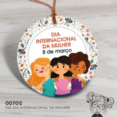 Tag Redonda Dia Internacional da Mulher - 00702