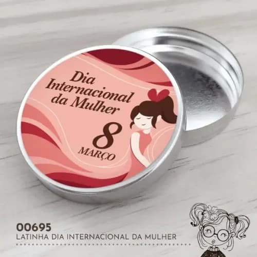 Latinha Adesivada Dia Internacional da Mulher - 00695