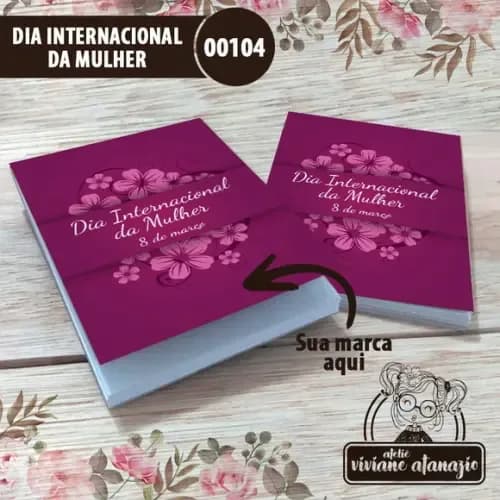 Bloquinho de Anotações Dia Internacional da Mulher - 00104