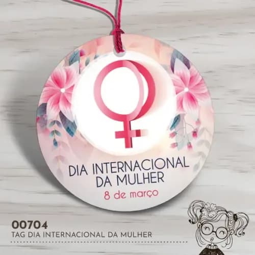 Tag Redonda Dia Internacional da Mulher - 00704