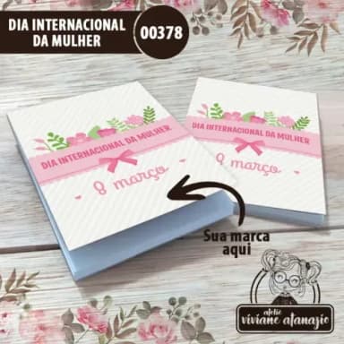 Bloquinho de Anotações Dia Internacional da Mulher - 00378