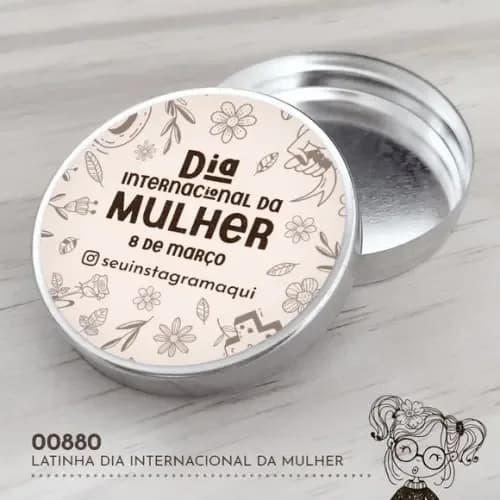 Latinha Adesivada Dia Internacional da Mulher - 00880