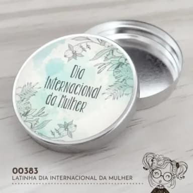 Latinha Adesivada Dia Internacional da Mulher - 00383