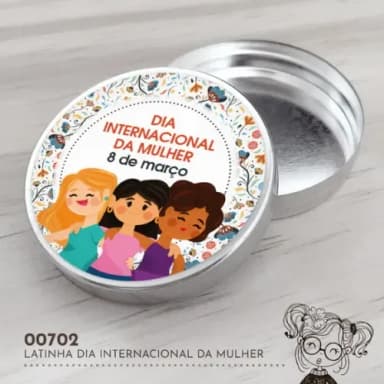 Latinha Adesivada Dia Internacional da Mulher - 00702