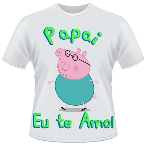 Camiseta Papai Pig Eu Te Amo
